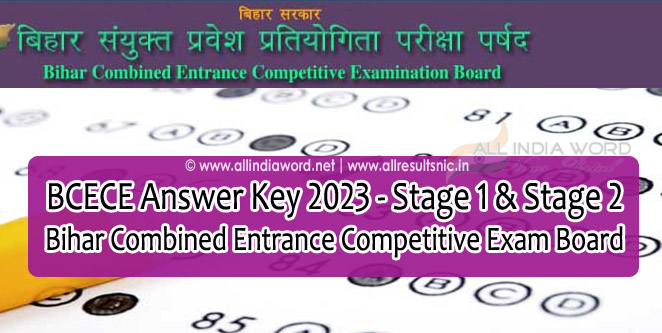BCECE Answer Key 2023 Stage 1 & Stage 2 Bihar CET Solution Key bceceboard com